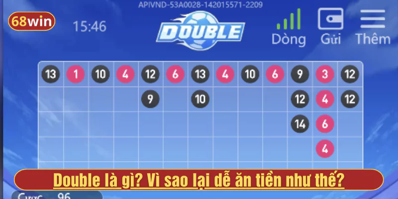 Double là gì? Vì sao lại dễ ăn tiền như thế?