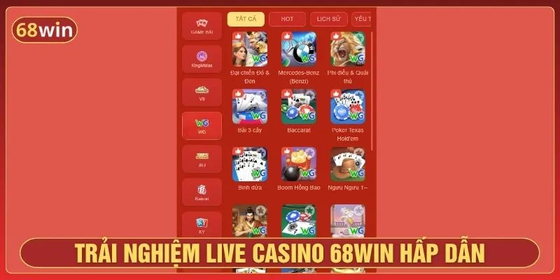 Live casino 68Win tái hiện trải nghiệm siêu chân thật